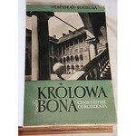 POCIECHA - KRÓLOWA BONA czasy i ludzie odrodzenia Tom I-IV [komplet] wyd.1949r.