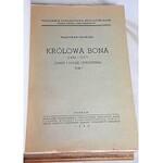 POCIECHA - KRÓLOWA BONA czasy i ludzie odrodzenia Tom I-IV [komplet] wyd.1949r.