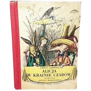 CARROLL - ALICJA W KRAINIE CZARÓW ilustr. Siemaszko wyd.1955r. TWARDA