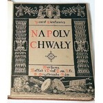 SIENKIEWICZ - NA POLU CHWAŁY ilustr. Sawiczewskiego  wyd1 z. 1906r.