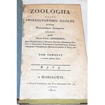 JAROCKI - ZOOLOGIIA czyli zwierzętopismo ogólne T. 1-6. Warszawa 1821-1838 RYCINY