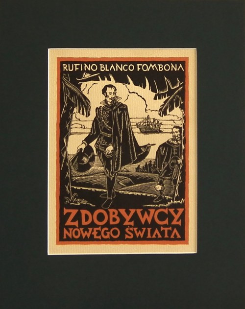 Stanisław Brzęczkowski (1897-1955),Zdobywcy Nowego Świata,1935