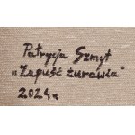 Patrycja Szmyt (b. 1999, Koscierzyna), Zapuść żurawia, 2024