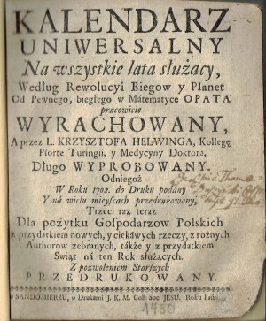 Kalendarz uniwersalny na wszystkie lata służący według rewolucyi biegów y Planet... w Sandomierzu [1750]
