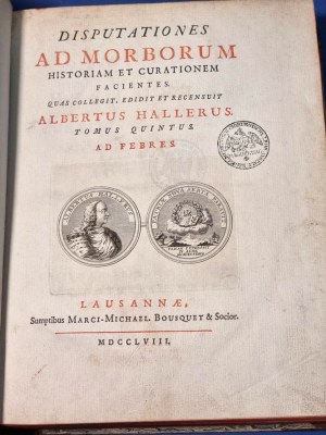 Albrecht von Haller, Disputationes Ad Morborum Historiam Et Curationem Facientes 1758