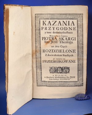 SKARGA - Kazania przygodne y inne drobneysze prace... WILNO 1738