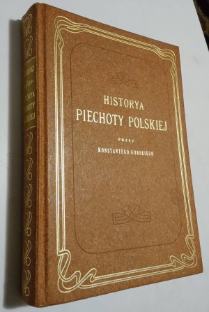 K. Górski, Historya Piechoty Polskiej