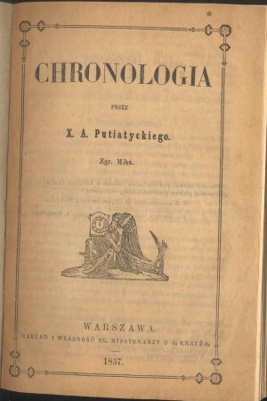 A. Putiatycki, CHRONOLOGIA 1857