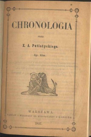 A. Putiatycki, CHRONOLOGIE 1857
