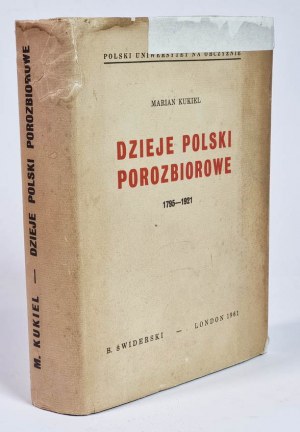 M. KUKIEL - Storia della Polonia post-partizione 1795-1921 [1a edizione, Londra 1961].