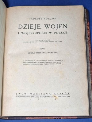 1923 KORZON Tadeusz - STORIA DELLE GUERRE E STORIA MILITARE IN POLONIA - 3 volumi