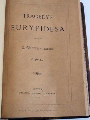 Tragedie di Euripide, volumi 1-3 [completi], Poznań 1881