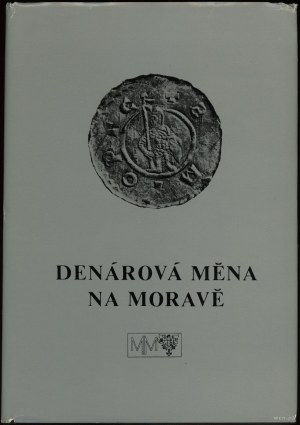 Sejbal Jiří - Denárová Měna na Moravě. Sborník prací z III. numismatického sympozia 1979: Ekonomicko-peněžní situace na ...