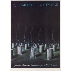 Rafał OLBIŃSKI (ur. 1943), To Remember is not Enough, Support American Foundation fot AIDS Research