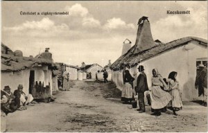 1916 Kecskemét, Üdvözlet a cigány városból. Fekete Gyula kiadása