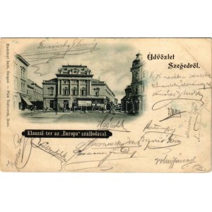 1899 (Vorläufer) Szeged, Klauzál tér, Europa szálloda, Grósz testvérek, Pósz Alajos és Krausz M. üzlete...