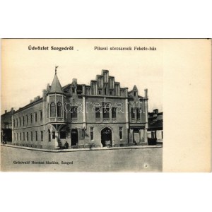 Szeged, Pilseni sörcsarnok, Fekete-ház. Grünwald Herman kiadása