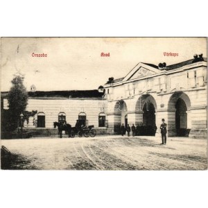 1907 Arad, Várkapu katonákkal, Őrszoba / hradná brána s vojakmi K.u.K., strážnica (fl)