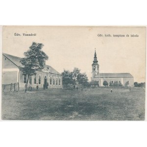 Érvasad, Vasad (Bihar); Görög katolikus templom és iskola / Griechisch-katholische Kirche und Schule (fl) + POSTAI ÜGYN....