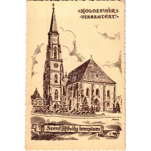 Kolozsvár, Cluj; Szent Mihály templom. Kolozsvár visszatért! / Kirche, Einzug der ungarischen Truppen s: Cseh (EK...