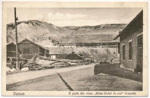 1929 Vulkán, Zsivadejvulkán, Vulcan ; bánya / O parte din mina 
