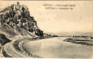 Sztrecsnó, Sztrecsény, Strecno (Ruttka, Vrútky); Strecsnó vár romja a Vág mellett / Burg-Ruine Strecsnó an der Waag ...