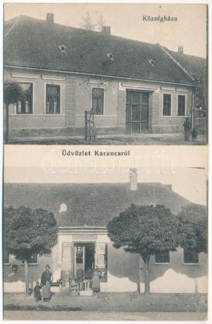 Karancs, Karanac; Községháza, Krausz Gyula üzlete / Rathaus, Geschäft von Krausz