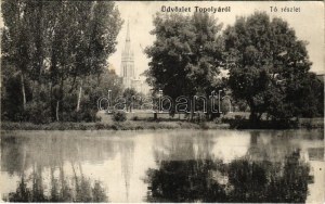 1914 Topolya, Bácstopolya, Backa Topola ; tó részlet és templom. Hajtman és Konc kiadása / lac et église (fl...