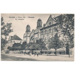 1915 Újvidék, Novi Sad; Izraelita templom, zsinagóga, villamos / Straßenansicht, Synagoge, Straßenbahn (EK...