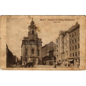 1914 Wien, Wien, Bécs V. Matzleinsdorf, Pfarrkirche St. Florian, erbaut 1725, Tapezierer / Kirche, Straßenbahn, Automobil ...