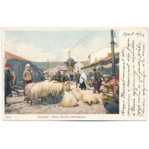 1903 Sarajevo, Obere Carsija / Marktplatz / trhové námestie