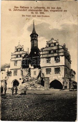 1916 Litoměřice, Leitmeritz; Das Rathaus, ein aus dem. 15. Jahrhundert stammender Bau, eingestürzt am 19. IV. 1916...