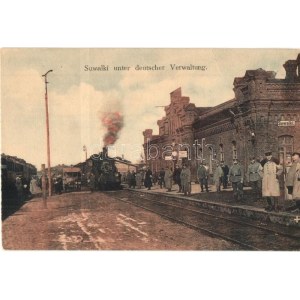 Suwalki, Bahnhof unter deutscher Verwaltung / nádraží, za první světové války pod německou správou...