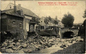 1908 Wildenthal (Eibenstock), Catastrofe dell'Hochwasser del 7 agosto. Agosto 1908...