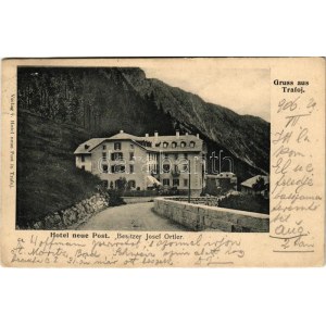 1906 Trafoi (Stelvio, Stilfs; Südtirol); Hotel neue Post (Besitzer Josef Ortler) (EB)
