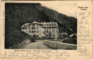 1906 Trafoi (Stelvio, Stilfs ; Südtirol) ; Hotel neue Post (Besitzer Josef Ortler) (EB)
