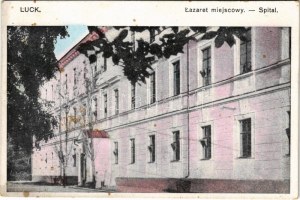 Lutsk, Luck ; Lazaret miejscowy / Spital / hôpital (fl)