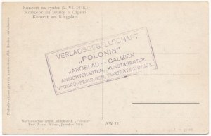 Stryi, Stryj, Strij; Konzert am Ringplatz (2. VI. 1915.) / Concerto della banda militare tedesca della prima guerra mondiale (EK)