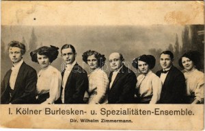 1911 I. Kölner Burlesken- u. Spezialitäten Ensemble. Dir. Wilhelm Zimmermann / I...