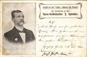 1905 Leicht ist der Tadel, schwer die Kunst! Zur Erinnerung an den Turm-Seilkünstler J. Spindler / Cirkusový akrobat...