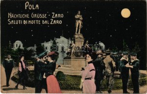 Pola, Pula ; Nächtliche Grüsse, K.u.k. Kriegsmarine Matrosen / Saluti di Notte dal Zaro / Monument Tegetthoff la nuit...