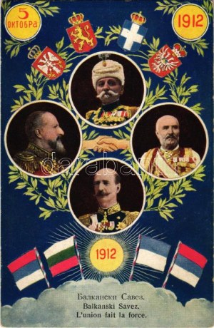 1912 Balkanski Savez / L'union fait la force / Balkánska liga: Mikuláš I. Čiernohorský, Peter I. Srbský...