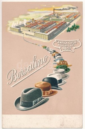 Borsalino Antica Casa fondata nel 1857 / Olasz kalap reklám a gyárral / Pubblicità del cappello italiano con la fabbrica...
