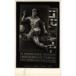 1956 IX. Nemzetközi Ifjúsági Labdarúgó Torna Magyarország / 9. medzinárodný futbalový turnaj mládeže s: Vincze ...
