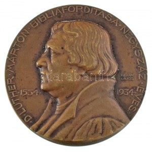 Berán Lajos (1882-1943) 1934. Luther Márton kétoldalas bronz emlékérem. ...