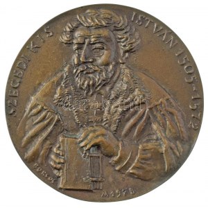 Borsos Miklós (1906-1990) 1978. Szegedi Kis István 1505-1572 bronz emlékérem (135mm) T:AU / Ungarn 1978. ...