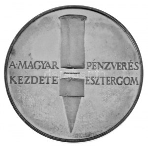 Lapis András (1942-) 1984. A magyar pénzverés kezdete - Esztergom / 1000-1984 jelzett Ag piefort emlékérem...