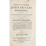 [Kelemen Imre (1745-1819)] Emericus Kelemen: Kelemen: Institutiones juris privati Hungarici...