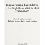 Dálnoki Veress Lajos: Magyarország honvédelme a II. világháború előtt és alatt. (1920-1945.) I-III. Kötet...