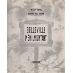 Ronis, Willy - Mac Orlan, Pierre : Belleville et Ménilmontant...
